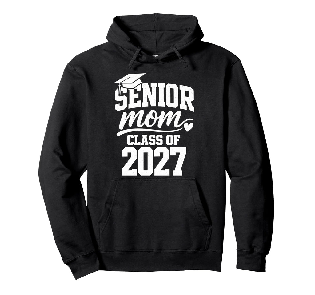 Senior Mom Graduation School Class Hoodie - Casual Everyday Wear Unisex - T-Shirt, Sweatshirt, Hoodie