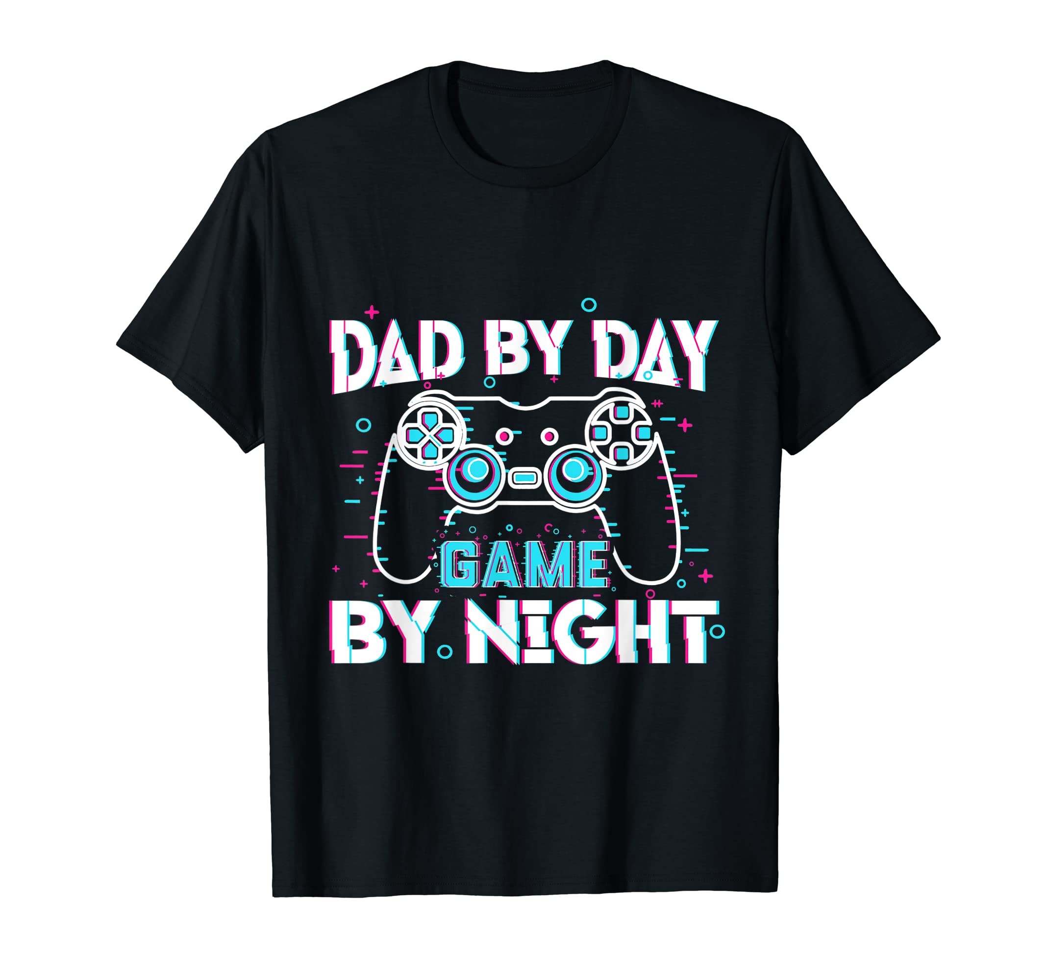 Dad Day Gamer Night Video Games Lover T-Shirt - Streetwear Style Unisex - T-Shirt, Sweatshirt, Hoodie