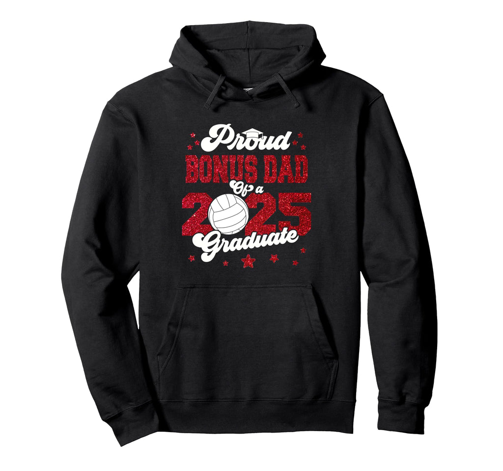 Bonus Dad 2025 Graduate Prom Hoodie - Casual Everyday Wear for Adults - T-Shirt, Sweatshirt, Hoodie