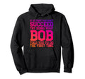 Funny Bob Gifts Fathers Day Funny Bob Hoodie - Minimalist Print Unisex - T-Shirt, Sweatshirt, Hoodie