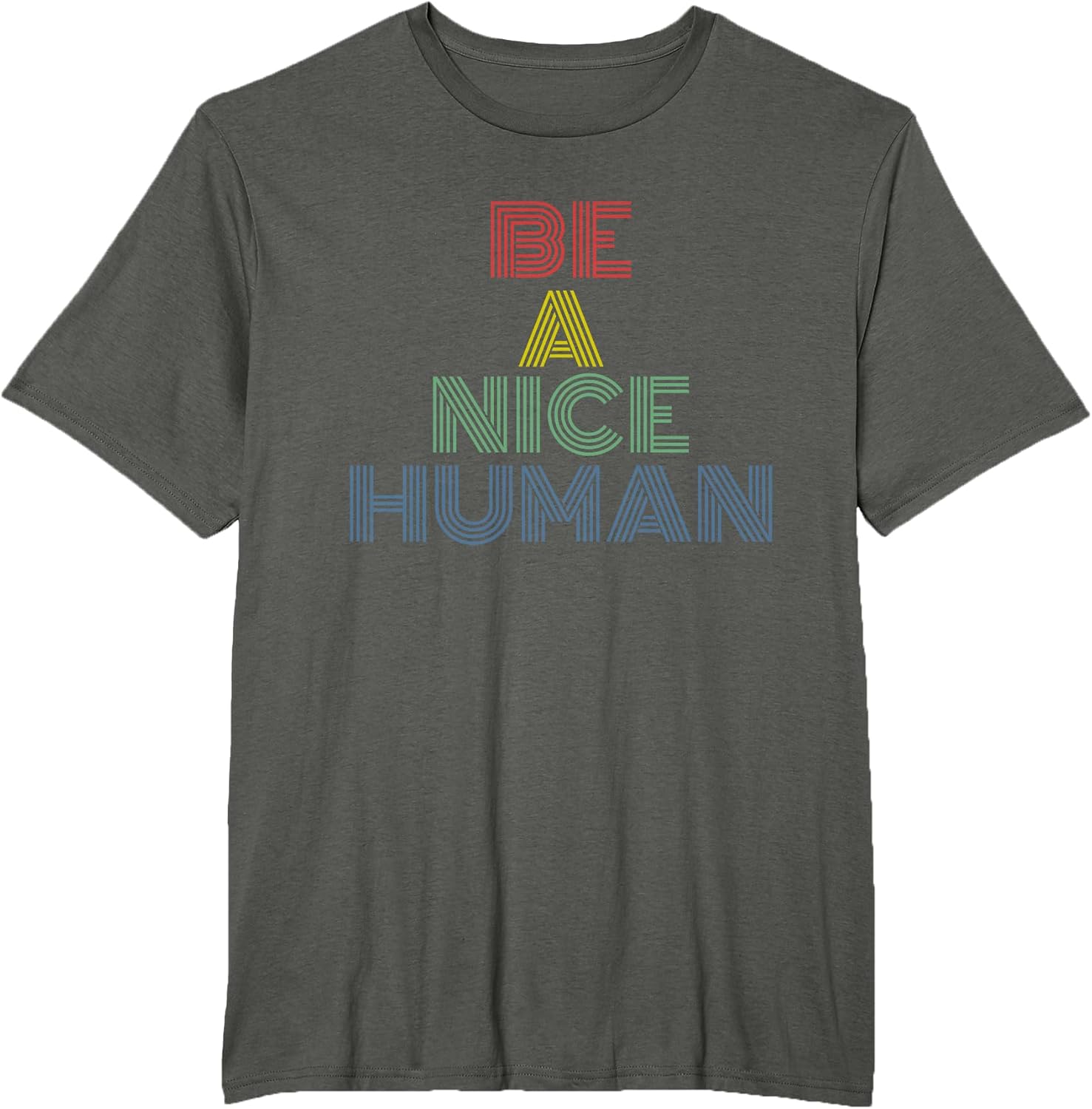 Be A Nice Human Positive Kindness Retro Quote - Adult & Kids T-Shirts, Sweatshirts & Hoodies apparel design preview 1