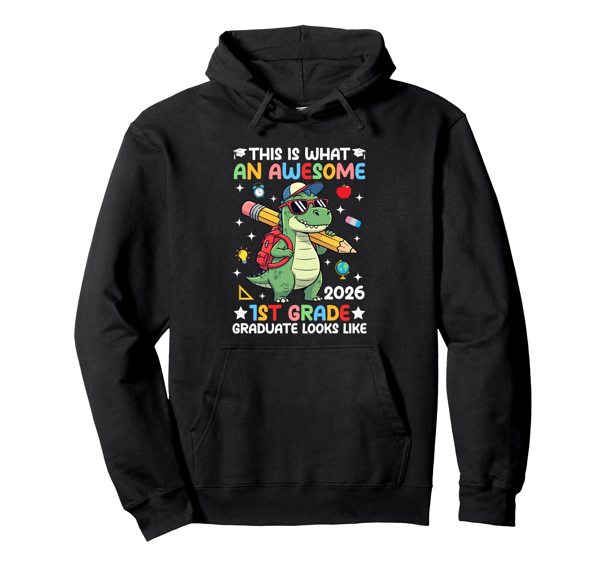 This Is What Awesome 2026 1St Grade Hoodie - Custom Art Print Men Women - T-Shirt, Sweatshirt, Hoodie