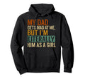 My Dad Gets Mad Me But Im Literally Him Hoodie - Unique Graphic Men Women - T-Shirt, Sweatshirt, Hoodie
