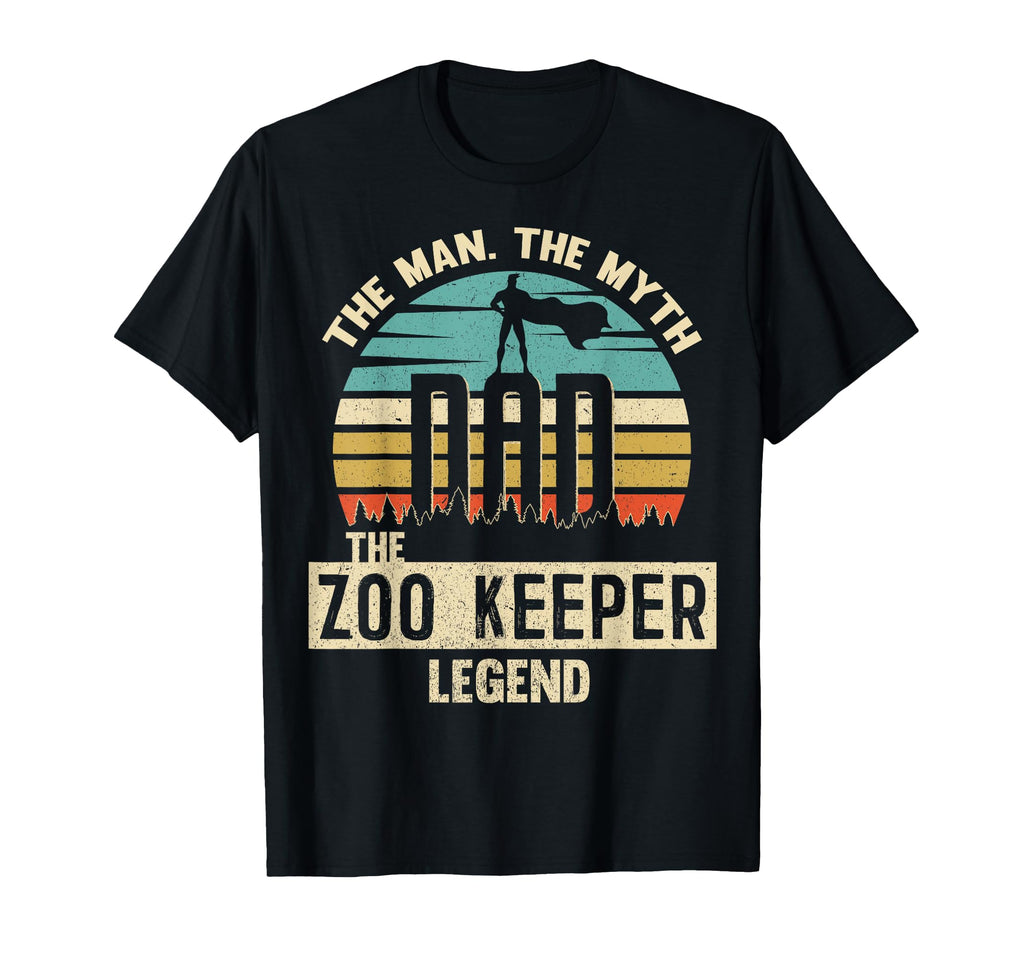 Myth Legend Dad Zoo Keeper T-Shirt - Streetwear Style Unisex - T-Shirt, Sweatshirt, Hoodie