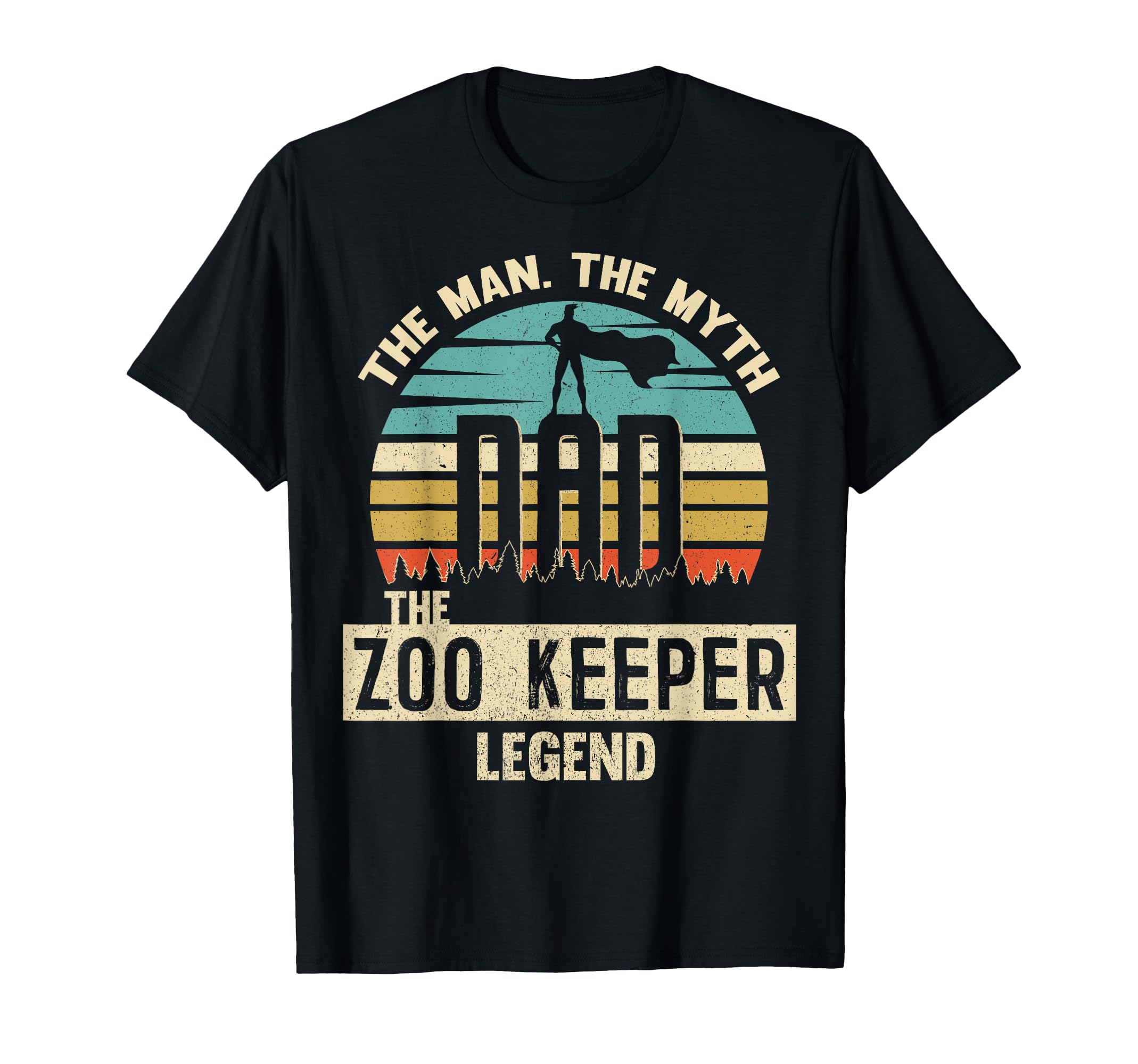 Myth Legend Dad Zoo Keeper T-Shirt - Streetwear Style Unisex - T-Shirt, Sweatshirt, Hoodie