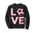 Love Soccer Soccer Sweatshirt - Casual Everyday Wear for Adults - T-Shirt, Sweatshirt, Hoodie
