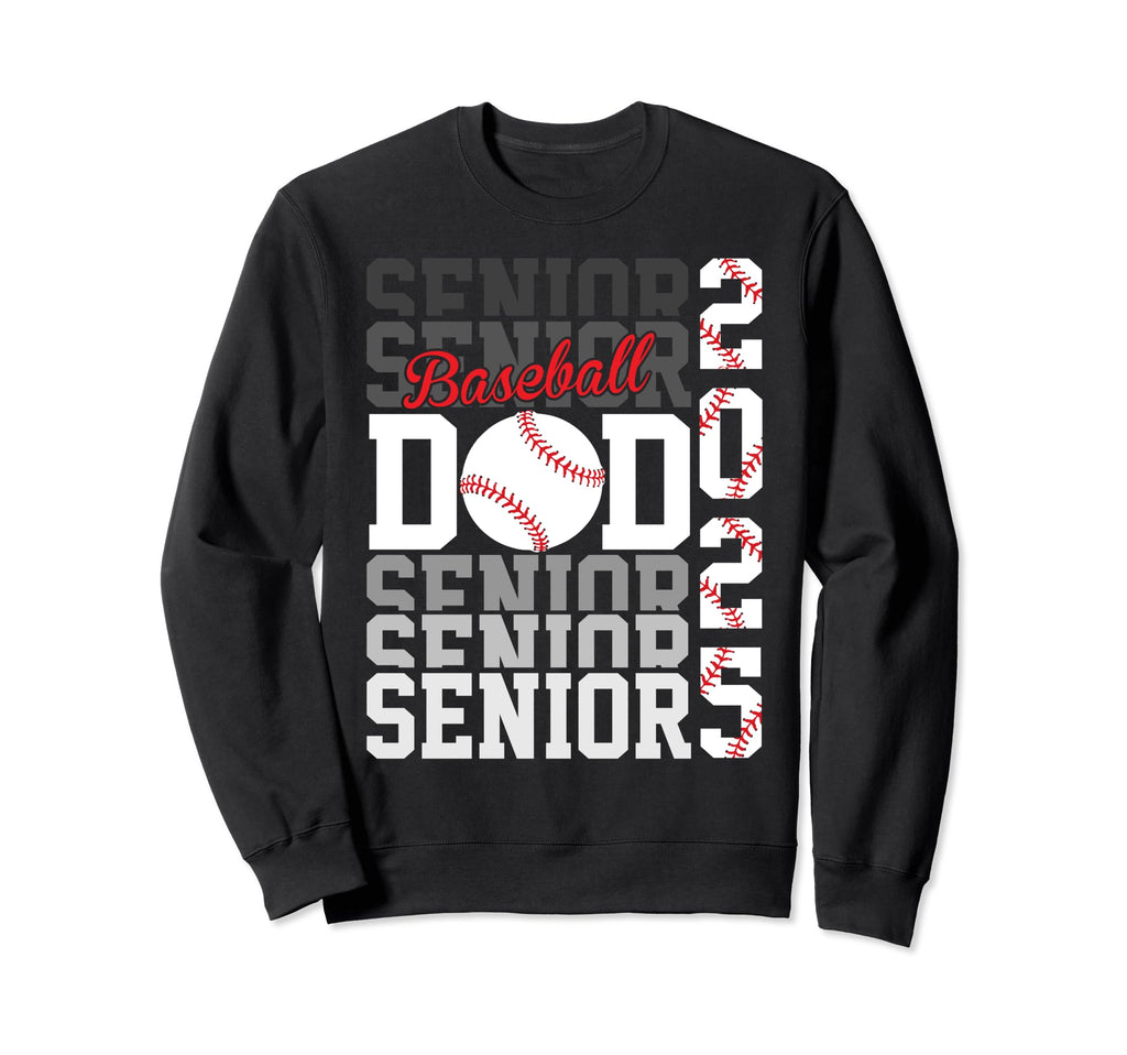 Baseball Senior Dad Class 2025 Sweatshirt - Aesthetic Graphic Unisex - T-Shirt, Sweatshirt, Hoodie