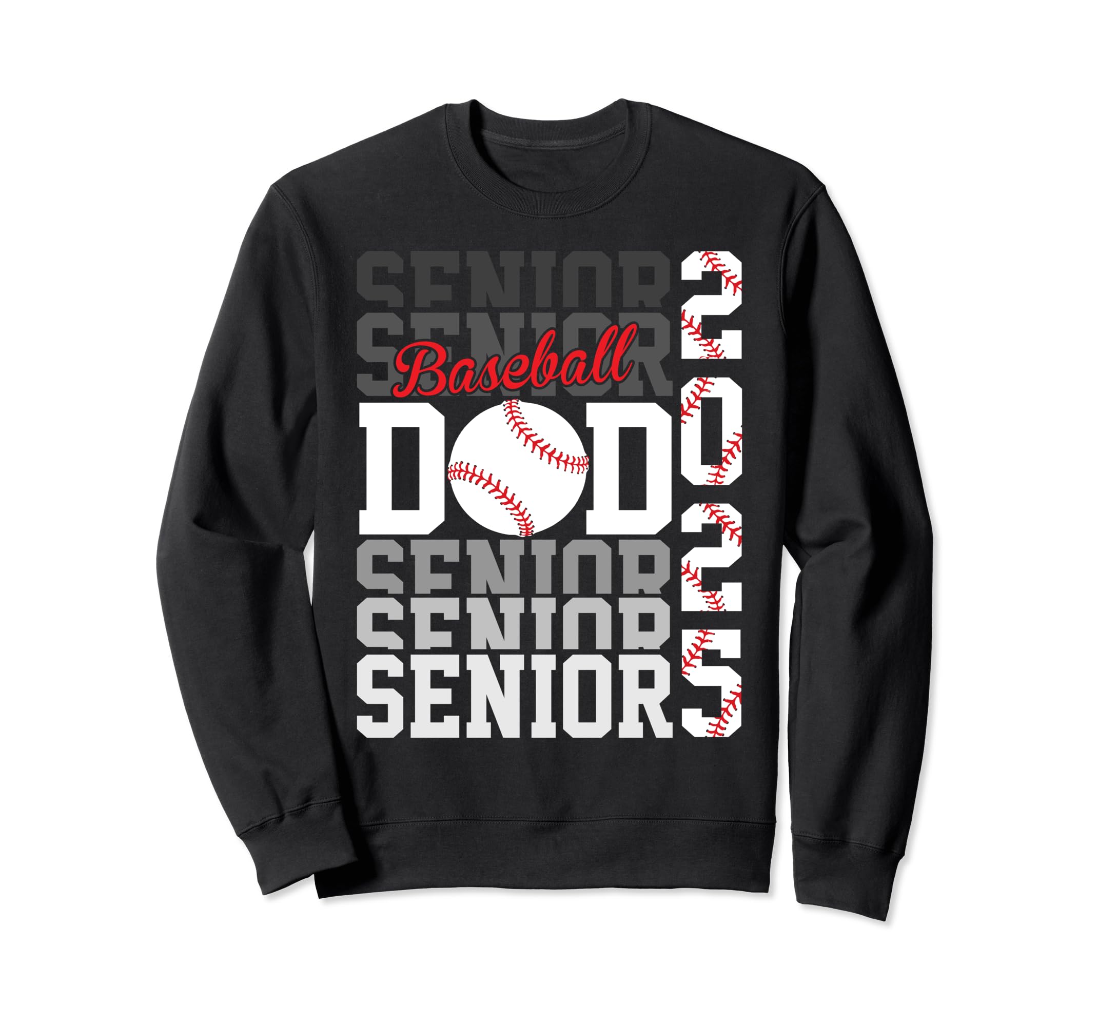 Baseball Senior Dad Class 2025 Sweatshirt - Aesthetic Graphic Unisex - T-Shirt, Sweatshirt, Hoodie