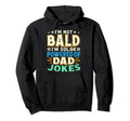 Hair Balding Dad Jokes Fathers Day Hoodie - Trendy Graphic for Adults - T-Shirt, Sweatshirt, Hoodie