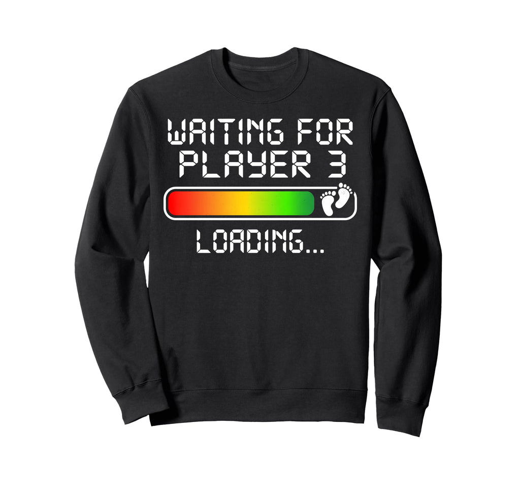 Fathers Day Dad To Be Gamer Sweatshirt - Trendy Graphic Men Women - T-Shirt, Sweatshirt, Hoodie