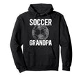 Soccer Grandpa Soccer Player Grandfather Hoodie - Graphic Print Unisex - T-Shirt, Sweatshirt, Hoodie