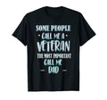 Fathers Day Shirts Army Military T-Shirt - Fun Novelty Design Unisex - T-Shirt, Sweatshirt, Hoodie