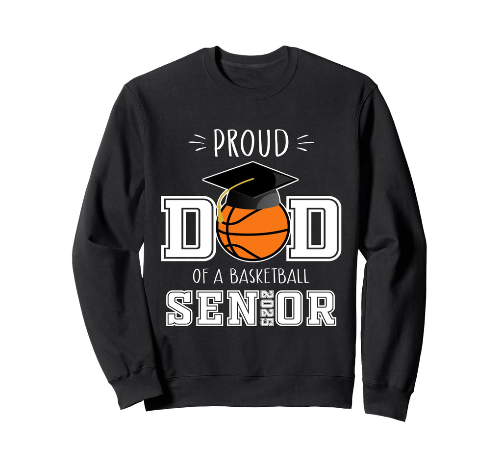 Proud Dad 2025 Senior Graduate Sweatshirt - Novelty Apparel Unisex - T-Shirt, Sweatshirt, Hoodie