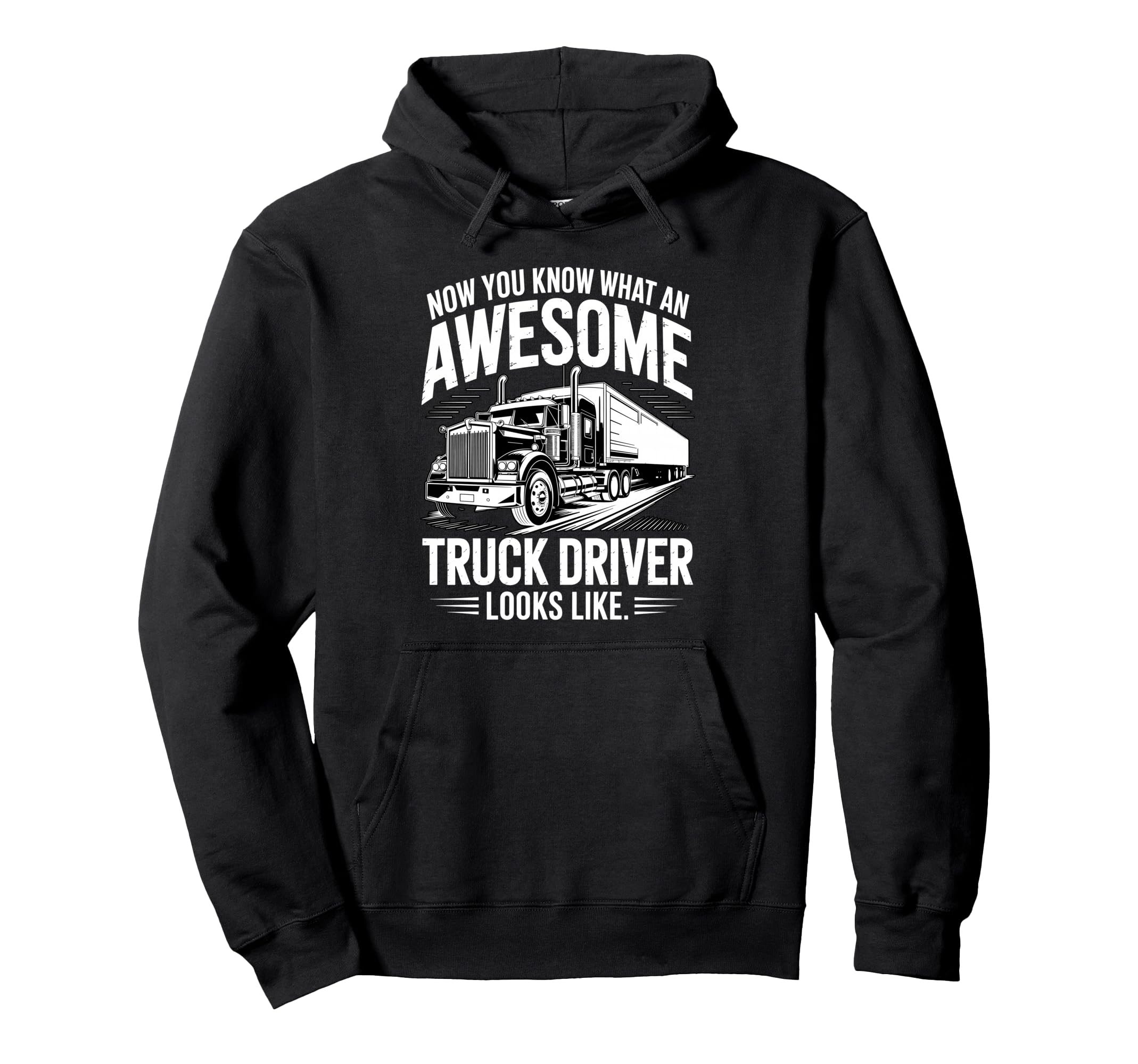 Best Truck Driver Art Dad Trucking Cdl Hoodie - Graphic Print Men Women - T-Shirt, Sweatshirt, Hoodie
