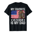 My Favorite Veteran Is My Dad T-Shirt - Streetwear Style for Adults - T-Shirt, Sweatshirt, Hoodie