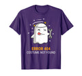 Error 404 Costume Not Found Easy T-Shirt - Unique Graphic Men Women - T-Shirt, Sweatshirt, Hoodie