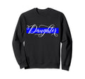 Police Officer Daughter Cop Law Sweatshirt - Graphic Print for Adults - T-Shirt, Sweatshirt, Hoodie