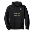 Football Is Forever Soccer Dads Matter Hoodie - Aesthetic Graphic Unisex - T-Shirt, Sweatshirt, Hoodie