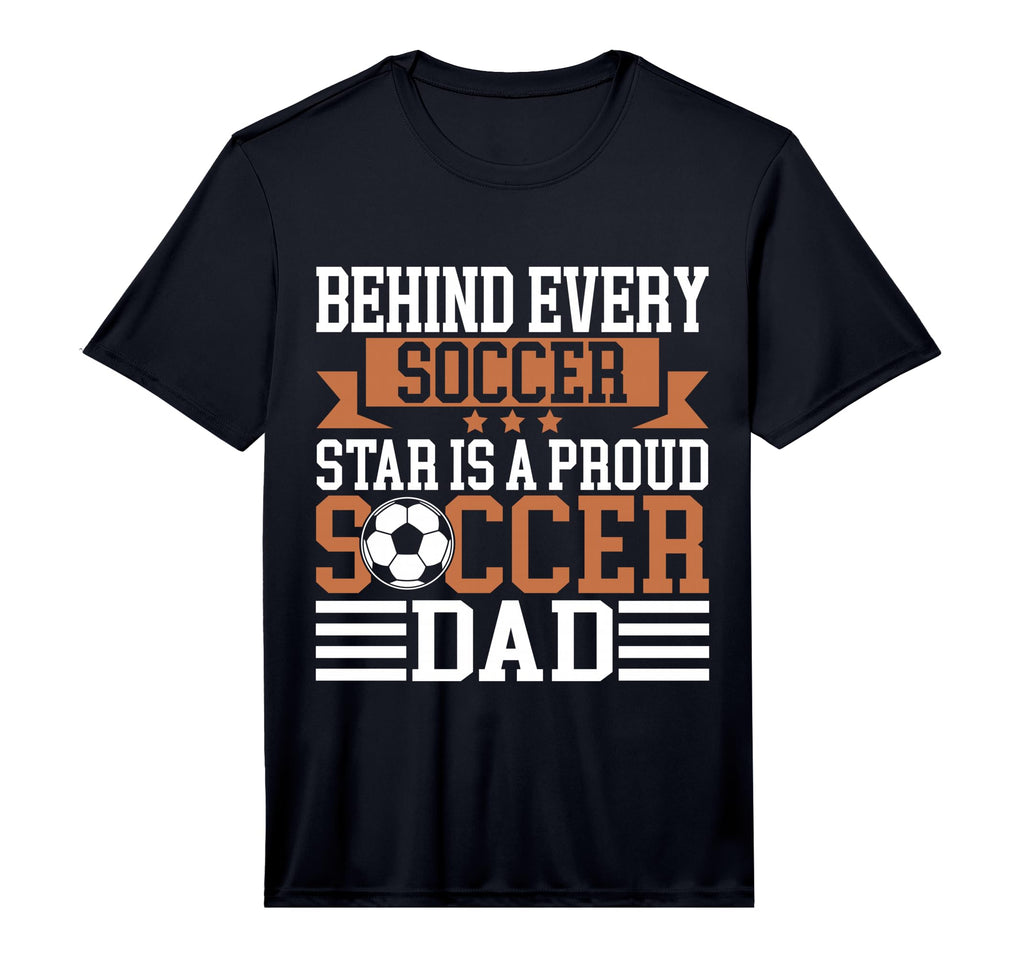 Mens Behind Every Soccer Star Is T-Shirt - Custom Art Print Men Women - T-Shirt, Sweatshirt, Hoodie