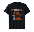 Funny Basketball My Bucket List T-Shirt - Fun Novelty Design Men Women - T-Shirt, Sweatshirt, Hoodie