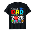 Proud Dad Class 2026 Kindergarten T-Shirt - Trendy Graphic Men Women - T-Shirt, Sweatshirt, Hoodie
