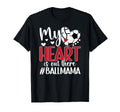 My Heart Is Out There Ball Mama T-Shirt - Graphic Print for Adults - T-Shirt, Sweatshirt, Hoodie