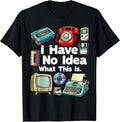 I Have No Idea What This is 80s Bro 1980s Fashion 80 - Adult & Kids T-Shirts, Sweatshirts & Hoodies apparel design preview 1