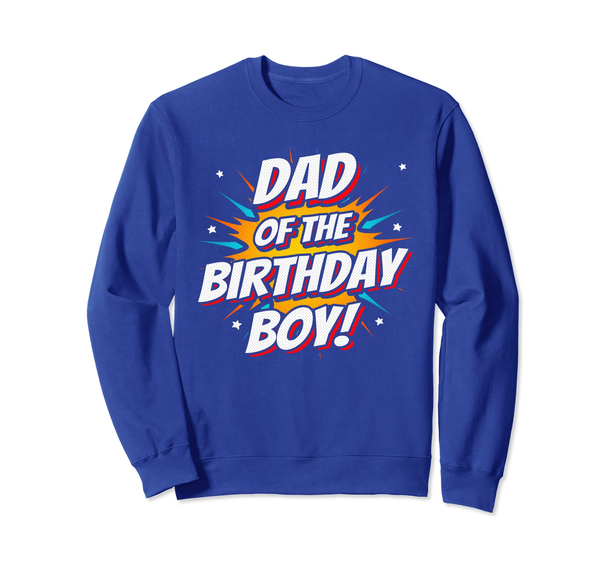 Superhero Party Comics Birthday Dad Sweatshirt - Unique Graphic Men Women - T-Shirt, Sweatshirt, Hoodie