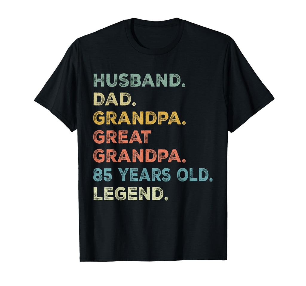 Husband Dad Grandpa Great Grandpa 85 T-Shirt - Minimalist Print for Adults - T-Shirt, Sweatshirt, Hoodie