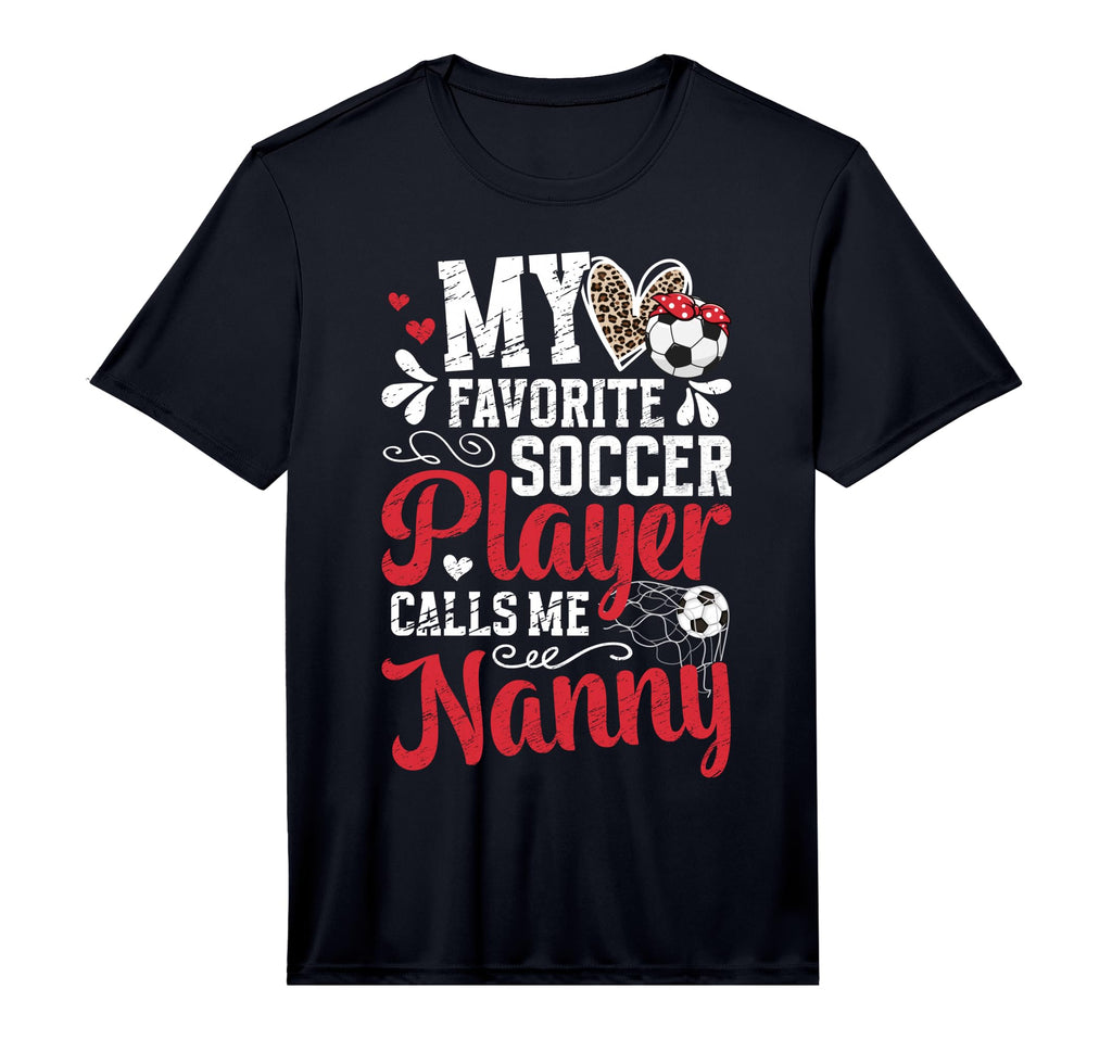 Mens My Favorite Soccer Player Nanny T-Shirt - Trendy Graphic for Adults - T-Shirt, Sweatshirt, Hoodie