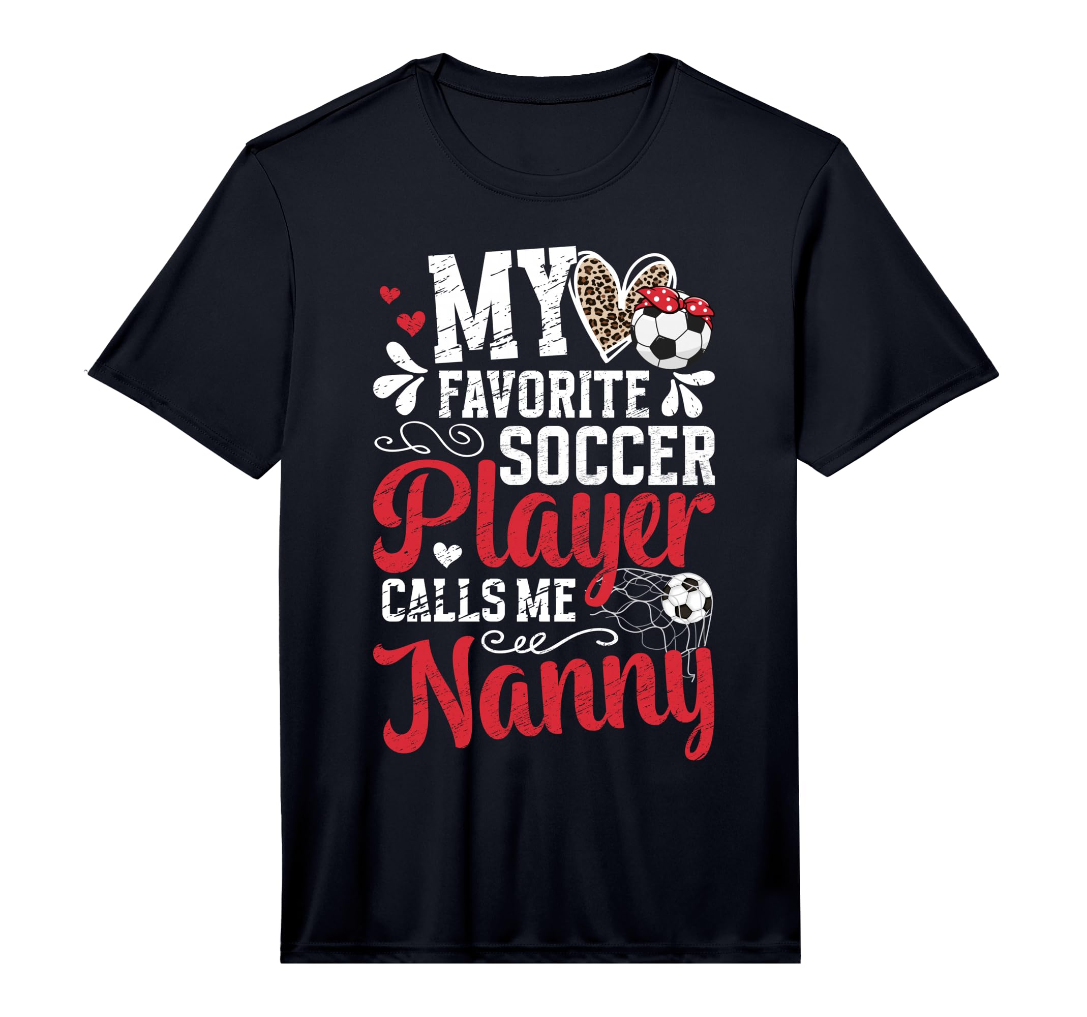 Mens My Favorite Soccer Player Nanny T-Shirt - Trendy Graphic for Adults - T-Shirt, Sweatshirt, Hoodie