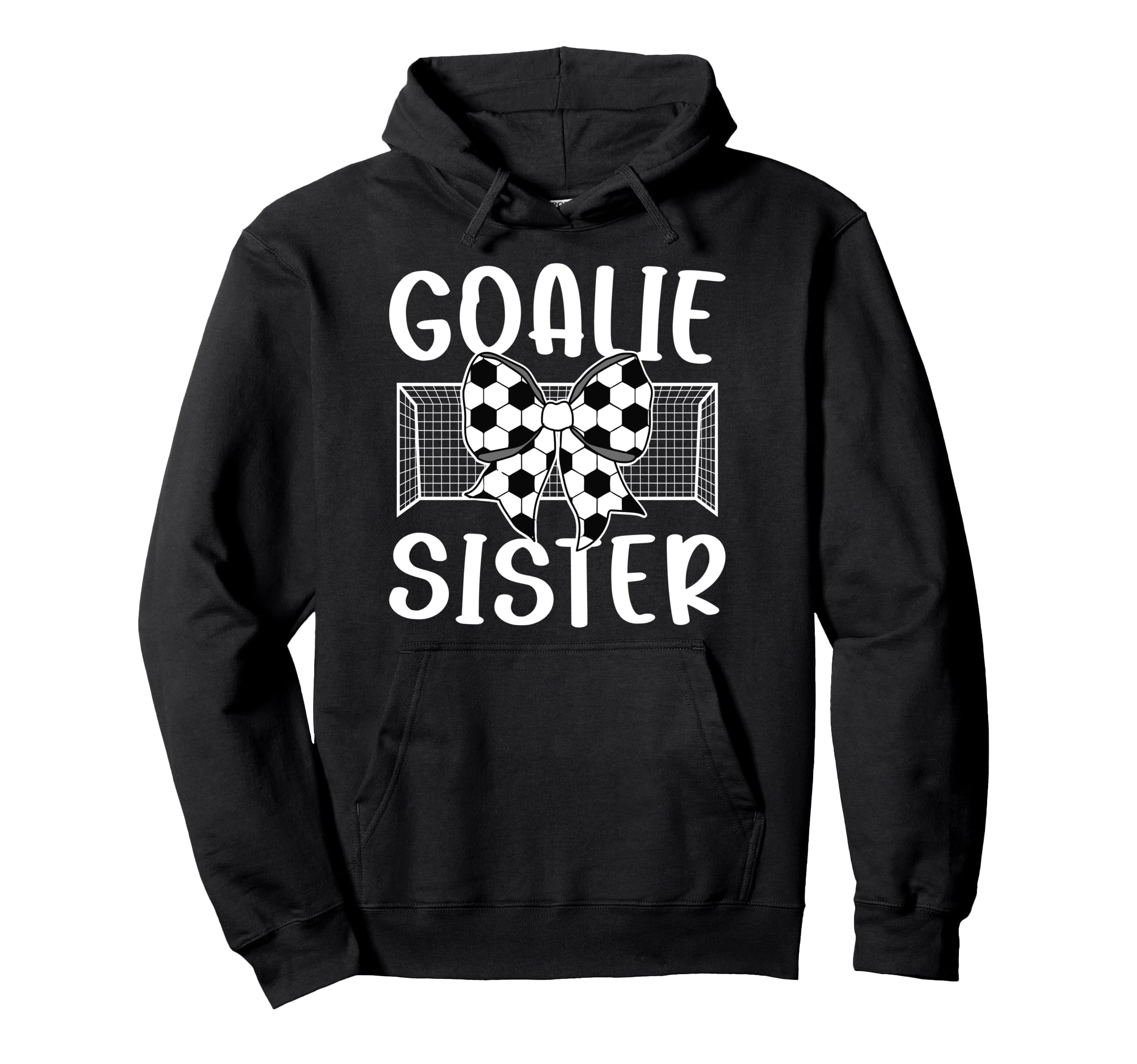 Soccer Goalie Sister Soccer Keeper Sis Hoodie - Minimalist Print Unisex - T-Shirt, Sweatshirt, Hoodie