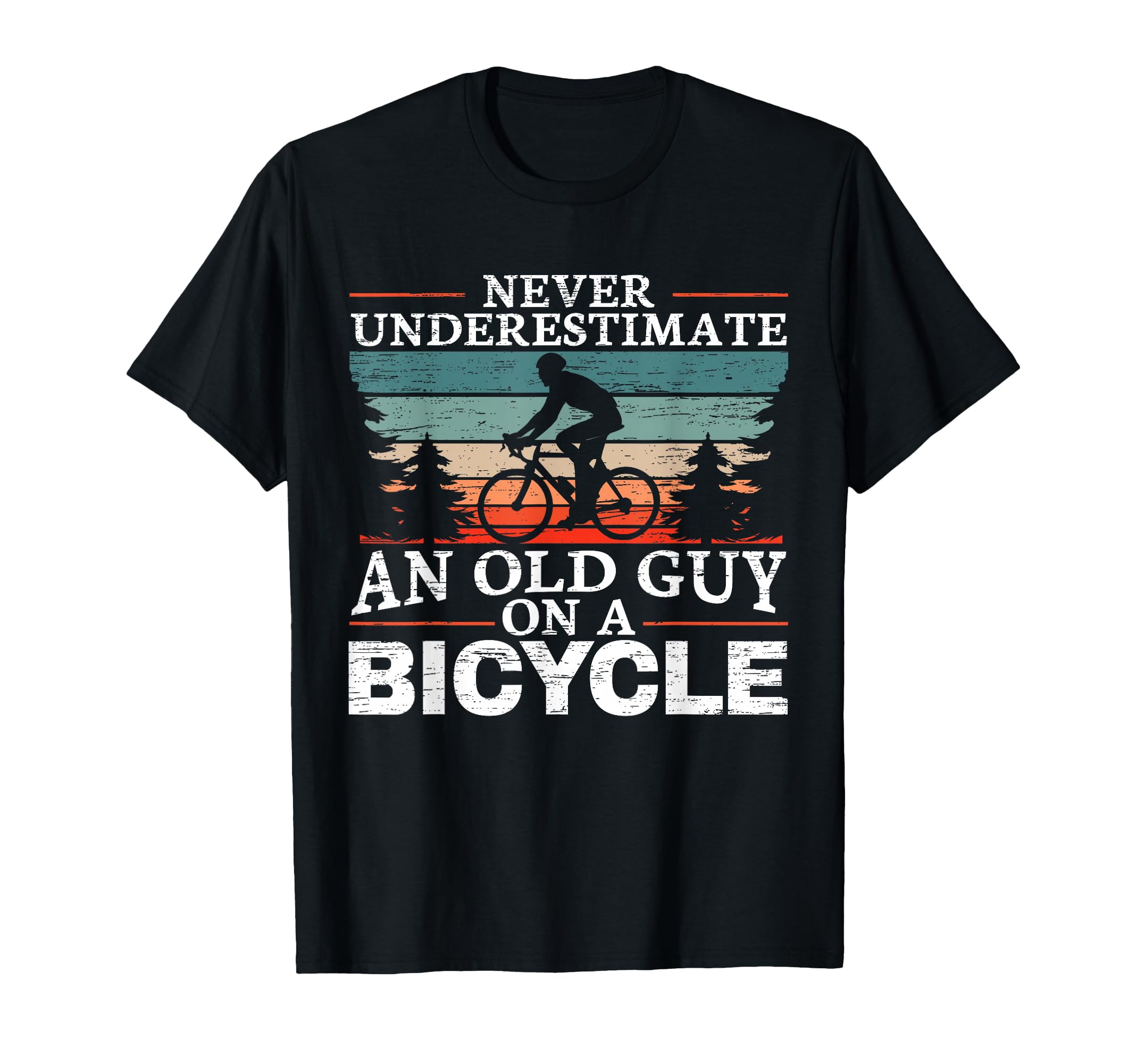 Never Underestimate Old Bicycle T-Shirt - Streetwear Style Men Women - T-Shirt, Sweatshirt, Hoodie