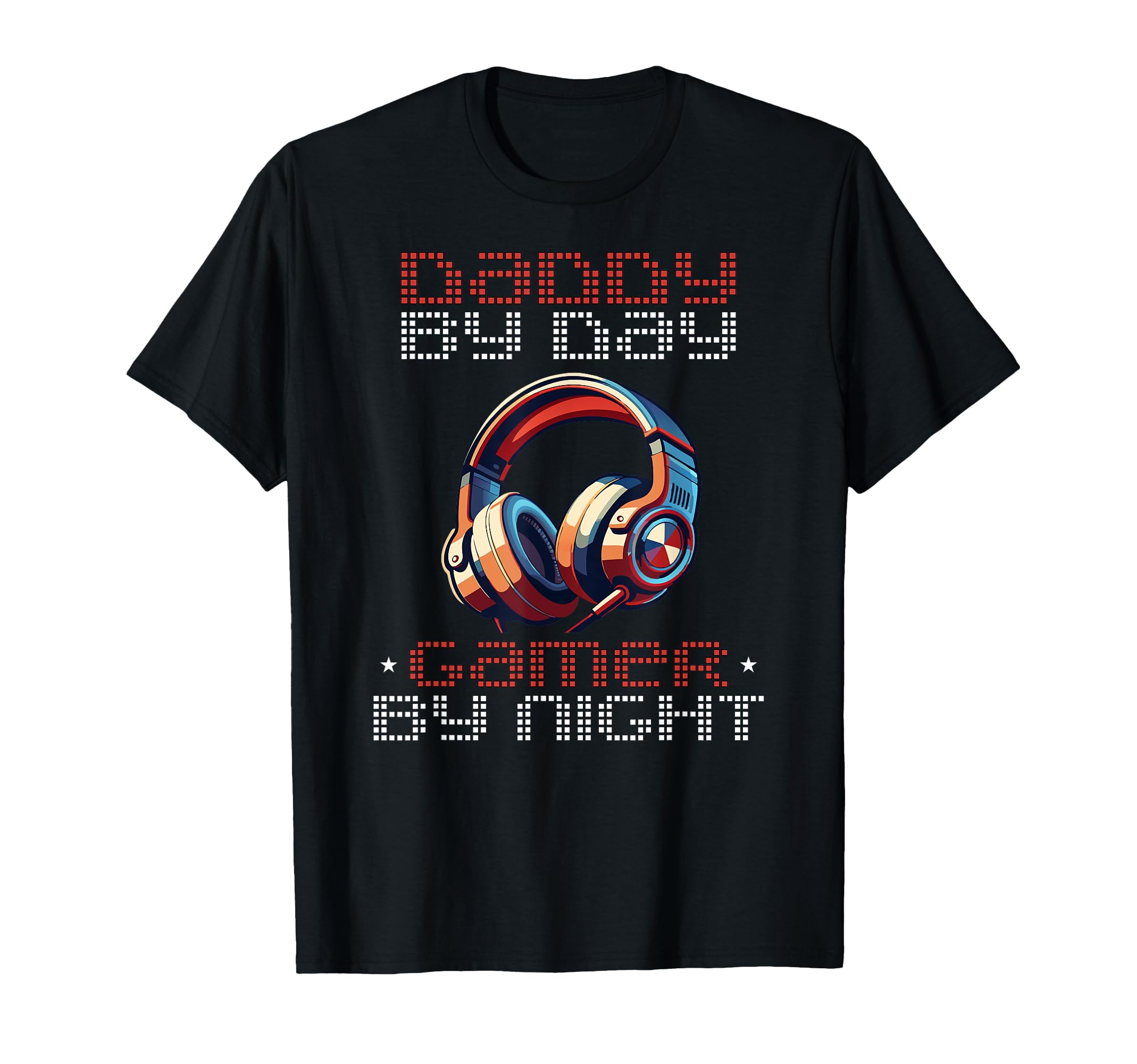 Daddy Day Gamer Night Funny Gaming Dad T-Shirt - Custom Art Print Unisex - T-Shirt, Sweatshirt, Hoodie