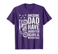 Awesome Dads Have Daughters And Motorcycle T-Shirt - Trendy Graphic Unisex - T-Shirt, Sweatshirt, Hoodie