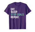 Eat Sleep Stop Goals Repeat Goalie T-Shirt - Streetwear Style Unisex - T-Shirt, Sweatshirt, Hoodie