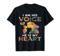 Im His Voice He Is My Heart Son T-Shirt - Novelty Apparel for Adults - T-Shirt, Sweatshirt, Hoodie