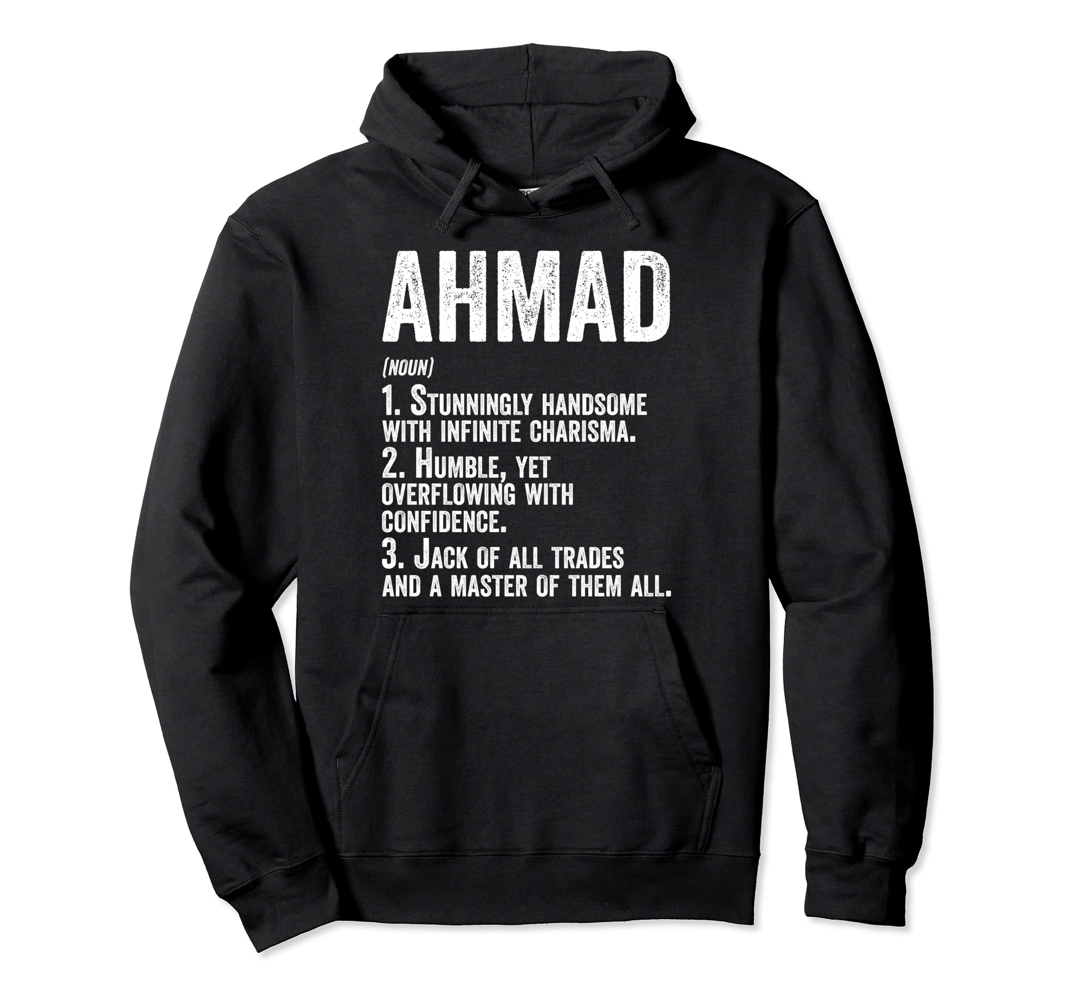 First Name Ahmad Definition Hoodie - Casual Everyday Wear Men Women - T-Shirt, Sweatshirt, Hoodie