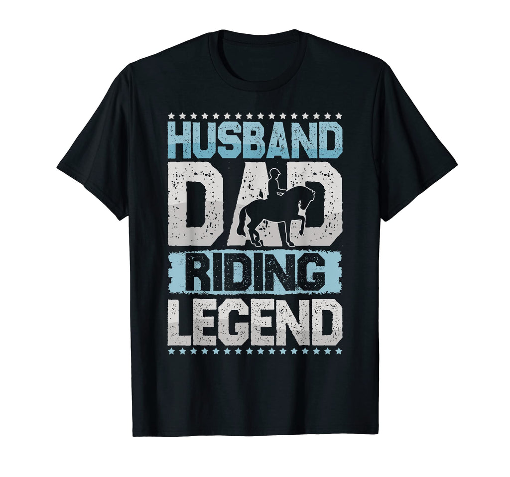 Horse Husband Dad Riding Legend Riding T-Shirt - Fun Novelty Design Unisex - T-Shirt, Sweatshirt, Hoodie