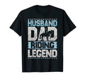 Horse Husband Dad Riding Legend Riding T-Shirt - Fun Novelty Design Unisex - T-Shirt, Sweatshirt, Hoodie
