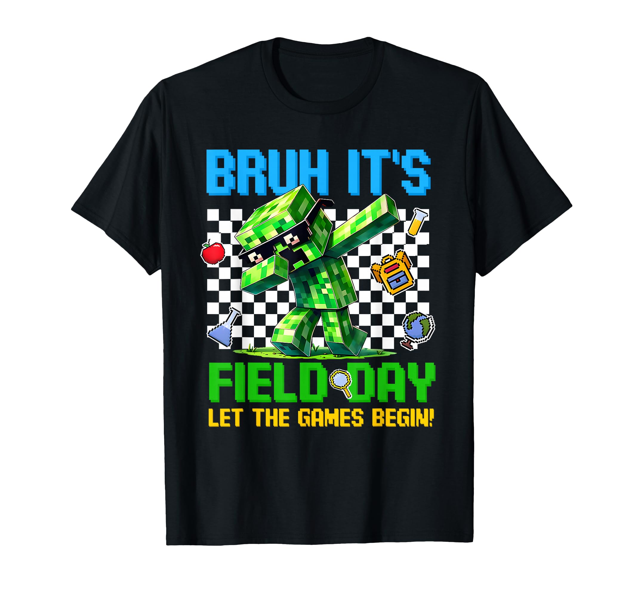 Bruh Its Field Day Let Games Begin T-Shirt - Custom Art Print for Adults - T-Shirt, Sweatshirt, Hoodie