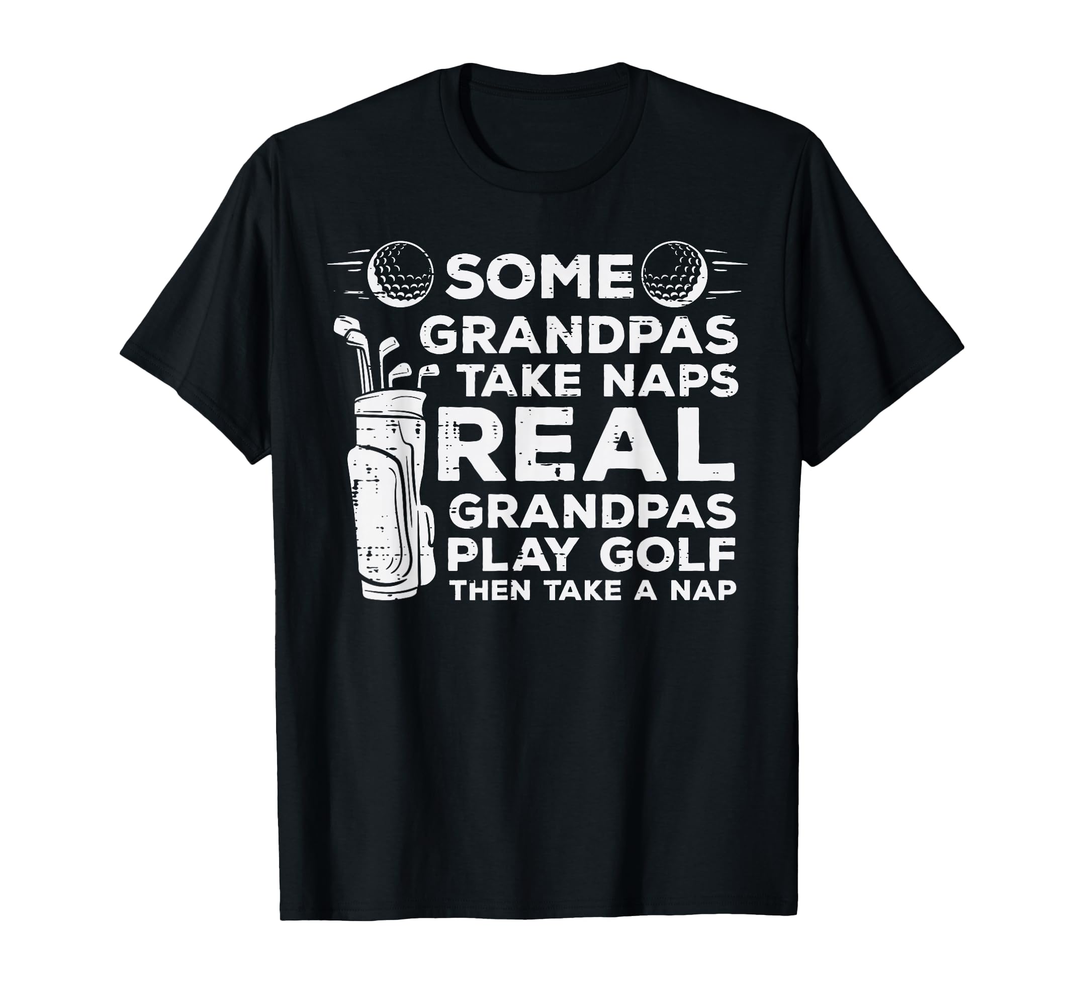 Some Grandpas Take Naps Real Play T-Shirt - Streetwear Style for Adults - T-Shirt, Sweatshirt, Hoodie