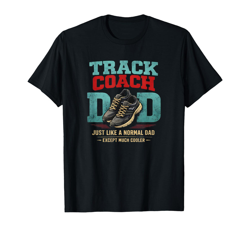 Funny Track Coach Dad Running Team Sports T-Shirt - Trendy Graphic Unisex - T-Shirt, Sweatshirt, Hoodie