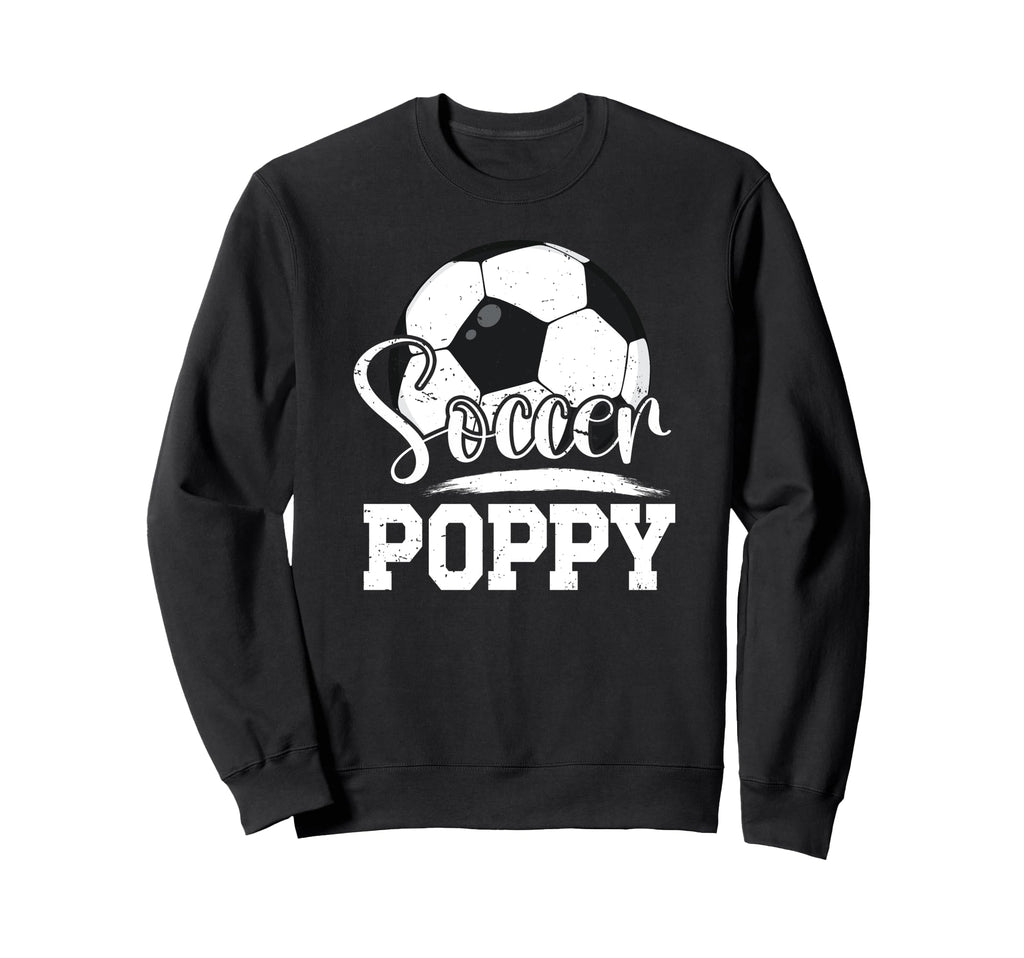 Soccer Poppy Grandpa Poppy Soccer Sweatshirt - Minimalist Print for Adults - T-Shirt, Sweatshirt, Hoodie