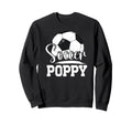 Soccer Poppy Grandpa Poppy Soccer Sweatshirt - Minimalist Print for Adults - T-Shirt, Sweatshirt, Hoodie