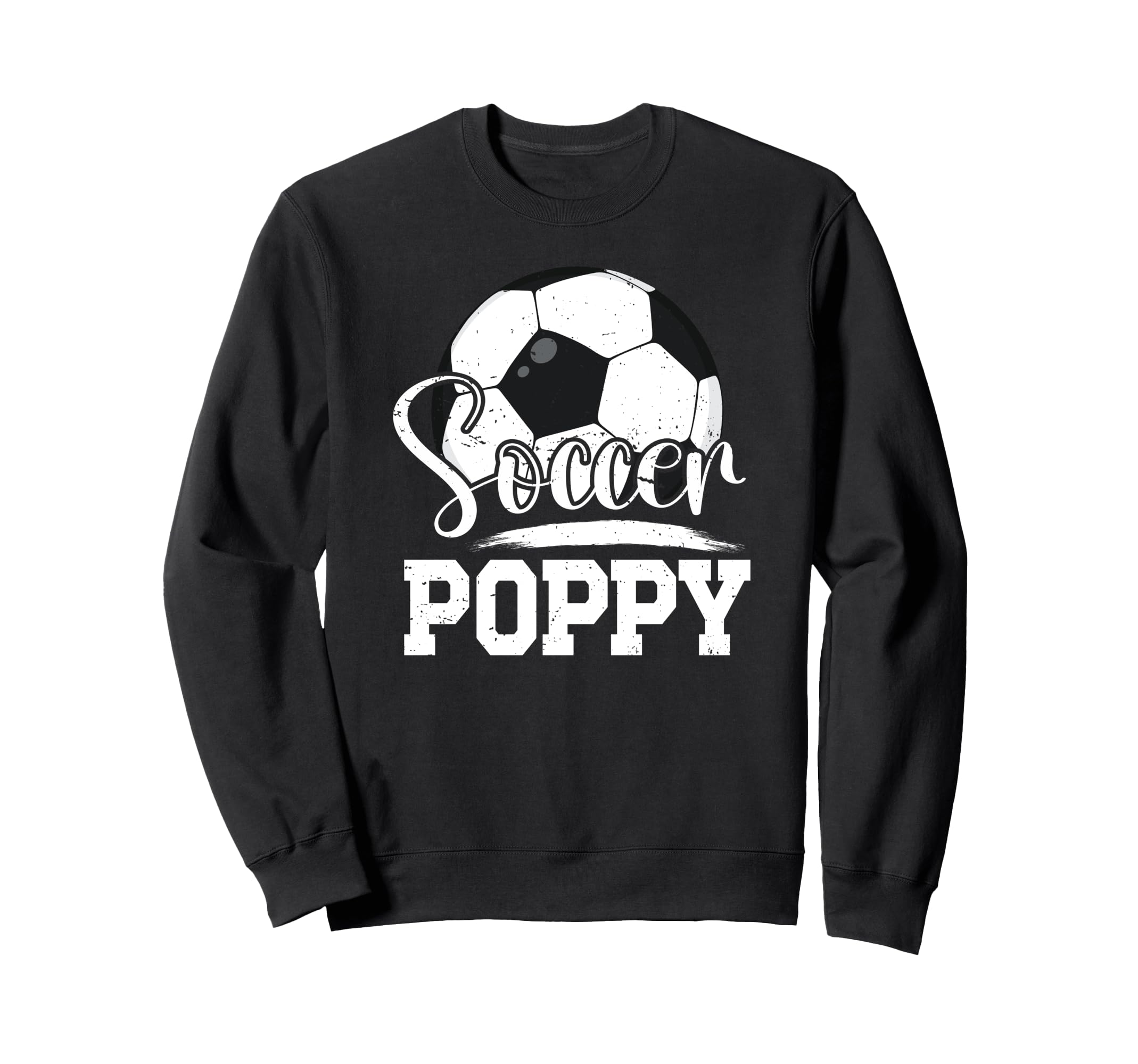 Soccer Poppy Grandpa Poppy Soccer Sweatshirt - Minimalist Print for Adults - T-Shirt, Sweatshirt, Hoodie
