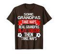 Some Grandpas Take Naps Real T-Shirt - Aesthetic Graphic Men Women - T-Shirt, Sweatshirt, Hoodie