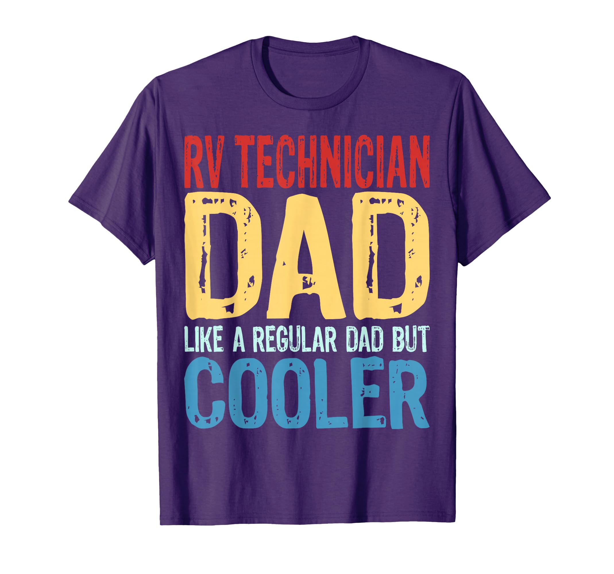 Rv Technician Dad Like Regular Dad But T-Shirt - Trendy Graphic Men Women - T-Shirt, Sweatshirt, Hoodie