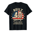 Built 40 Years Ago Funny 40Th Birthday T-Shirt - Custom Art Print Unisex - T-Shirt, Sweatshirt, Hoodie