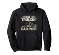 Best Truckin Dad Ever Funny Truck Hoodie - Trendy Graphic for Adults - T-Shirt, Sweatshirt, Hoodie